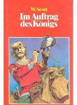 Walter Scott - Im Auftrag des Königs Walter Scott - Im Auftrag des Königs, null 0 antikvár könyv