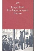 Joseph Roth - Die Kapuzinergruft