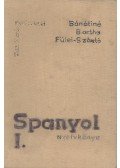 Fülei-Szántó Endre,Bartha Éva,Bánáti Nándorné - Spanyol nyelvkönyv I.