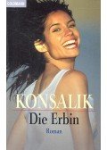 Heinz G. Konsalik - Die Erbin