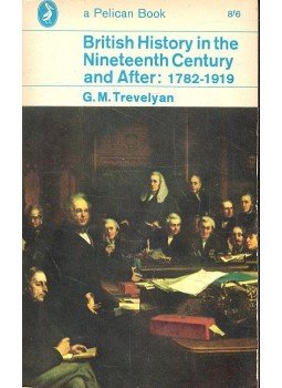 TREVELYAN, G.M. - British History in the Nineteenth Century and After: 1782 - 1919 TREVELYAN, G.M. - British History in the Nineteenth Century and After: 1782 - 1919, null 1965 antikvár könyv