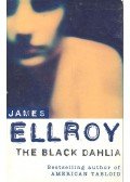 James Ellroy - The Black Dahlia