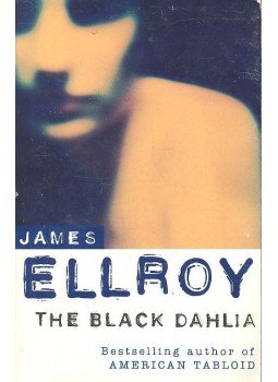 James Ellroy - The Black Dahlia James Ellroy - The Black Dahlia, null 1988 antikvár könyv