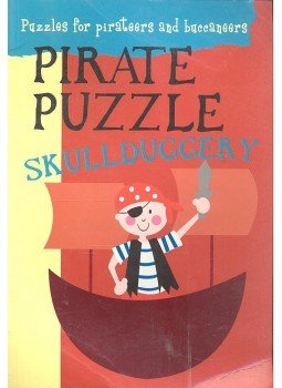  - Puzzles for Pirateers and Buccaneers - Pirate Puzzle Skullduggery, null 2007 antikvár könyv