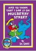 Dr.SEUSS - And to Think That I Saw it on Mulberry Street