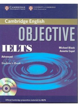 CAPEL, ANNETTE - BLACK, MICHAEL - Objective IELTS Advanced Student's Book with CD-ROM CAPEL, ANNETTE - BLACK, MICHAEL - Objective IELTS Advanced Student's Book with CD-ROM, null 2012 antikvár könyv