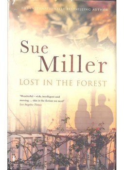 Miller, Sue - Lost in the Forest, null 2005 antikvár könyv