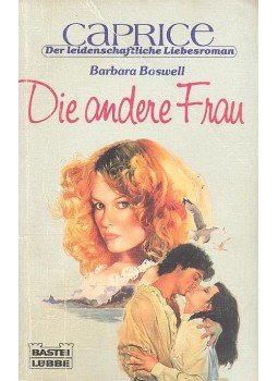 Boswell, Barbara - Die andere Frau Boswell, Barbara - Die andere Frau, null 1986 antikvár könyv