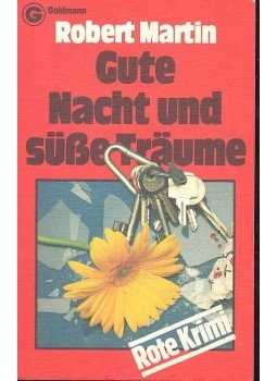 Martin, Robert - Gute Nacht und süße Träume Martin, Robert - Gute Nacht und süße Träume, null 1978 antikvár könyv