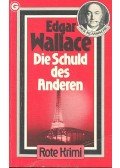 Edgar Wallace - Die Schuld des Anderen