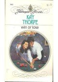 Thorpe, Kay - Win or Lose