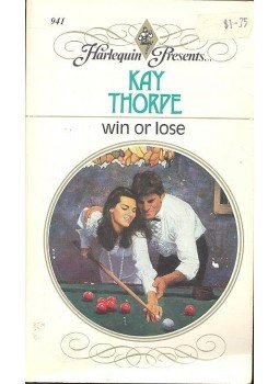 Thorpe, Kay - Win or Lose Thorpe, Kay - Win or Lose, null 1986 antikvár könyv
