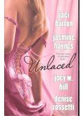 BURTON, JACI - HAYNES, JASMINE - HILL, W., JOEY - ROSSETTI, DENISE - Unlaced