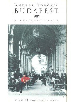 Török András - Budapest - A Critical Guide Török András - Budapest - A Critical Guide, null 2001 antikvár könyv