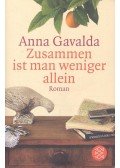 Anna Gavalda - Zusammen ist man weniger allein