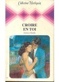 Jessica Steele - Croire en toi