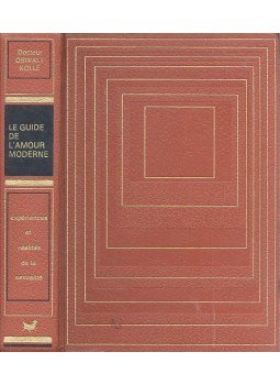 KOLLE, OSWALT - Le guide de l'amour moderne - expériences et réalités de la sexualité, null 1973 antikvár könyv