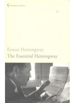 Hemingway, Ernest - The Essential Hemingway Hemingway, Ernest - The Essential Hemingway, null 2004 antikvár könyv