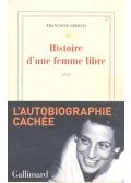 Giroud, Francoise - Histoire d'une femme libre