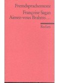 Francoise Sagan - Aimez-vous Brahms...