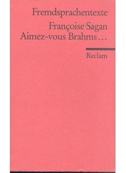 Francoise Sagan - Aimez-vous Brahms... Francoise Sagan - Aimez-vous Brahms..., Stuttgart 1988 antikvár könyv
