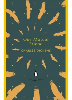 Charles Dickens - Our Mutual Friend Charles Dickens - Our Mutual Friend, null 2012 antikvár könyv