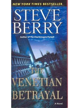 Steve Berry - The Venetian Betrayal Steve Berry - The Venetian Betrayal, New York 2008 antikvár könyv