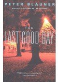 Blauner, Peter - The Last Good Day