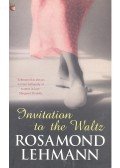 Lehmann, Rosamond - Invitation to the Waltz