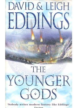 EDDINGS, DAVID & LEIGH - The Younger Gods EDDINGS, DAVID & LEIGH - The Younger Gods, null 2007 antikvár könyv
