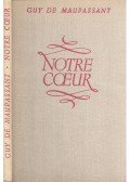 Guy de Maupassant - Notre Coeur