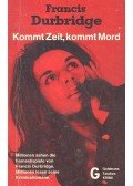 DURBRIDGE, FRANCIS - Kommt Zeit, kommt Mord