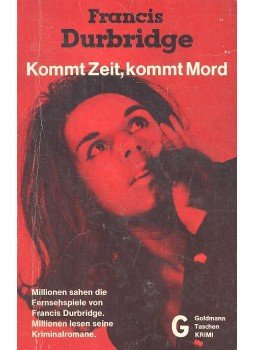 DURBRIDGE, FRANCIS - Kommt Zeit, kommt Mord DURBRIDGE, FRANCIS - Kommt Zeit, kommt Mord, null 1969 antikvár könyv