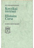 Guy de Maupassant - Korzikai történet / Histoire Corse