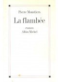 Moustiers, Pierre - La flambée