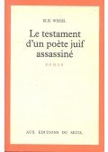 WIESEL. ELIE - Le testament d'un poète juif assassiné