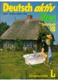 NEUNER, GERD - SCHERLING, THEO - SCHMIDT, REINER - WILMS, HEINZ - Deutsch aktiv Neu 1B - Lehrbuch