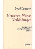 Keresztury Dezső - Menschen, Werke, Verbindungen