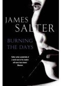 SALTER, JAMES - Burning the Days
