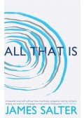 SALTER, JAMES - All That Is