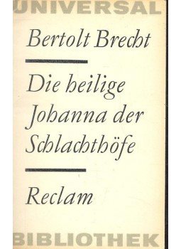 Brecht, Bertold - Die heilige Johanna der Schlachthöfe Brecht, Bertold - Die heilige Johanna der Schlachthöfe, null 1966 antikvár könyv