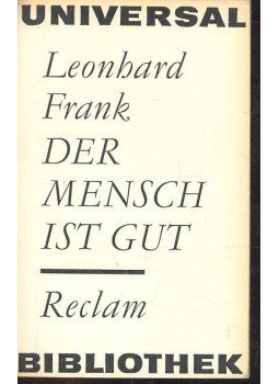 Frank, Leonhard - Der Mensch ist gut Frank, Leonhard - Der Mensch ist gut, null 1972 antikvár könyv