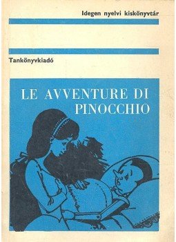Carlo Collodi - Le avventure di Pinocchio Carlo Collodi - Le avventure di Pinocchio, null 1977 antikvár könyv