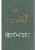  - Die Gute Nachricht / Újszövetség