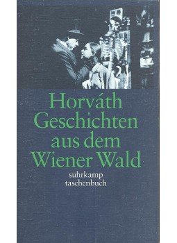 Ödön von Horváth - Geschichten aus dem wiener Wald Ödön von Horváth - Geschichten aus dem wiener Wald, null 2001 antikvár könyv