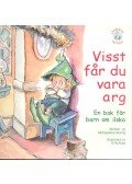 MUNDY, MICHAELENE - Visst far du vara arg - En bok för barn om ilska