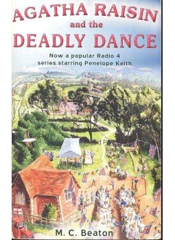 M. C. Beaton - Agatha Raisin and the Deadly Dance M. C. Beaton - Agatha Raisin and the Deadly Dance, null 2006 antikvár könyv