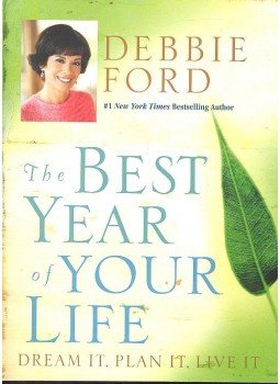 FORD, DEBBIE - The Best Year of Your Life FORD, DEBBIE - The Best Year of Your Life, null 2006 antikvár könyv