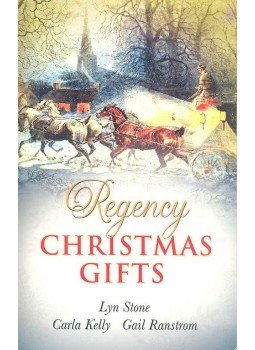 STONE, LYN - KELLY, CARLA - RANSTROM, GAIL - Regency Christmas Gifts STONE, LYN - KELLY, CARLA - RANSTROM, GAIL - Regency Christmas Gifts, null 2010 antikvár könyv