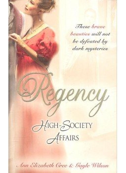 CREE, ANN ELIZABETH - WILSON, GAYLE - High-Society Affairs : Venetian's Mistress / The Gambler's Heart, null 2010 antikvár könyv